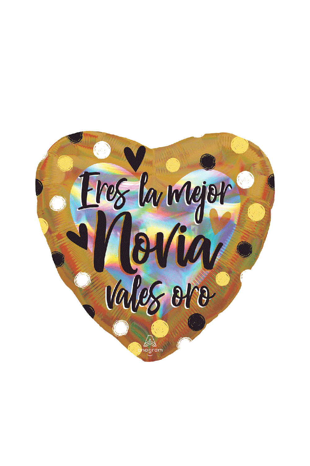 GLOBO DE ERES LA MEJOR NOVIA VALES ORO